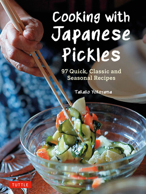 Title details for Cooking with Japanese Pickles by Takako Yokoyama - Available